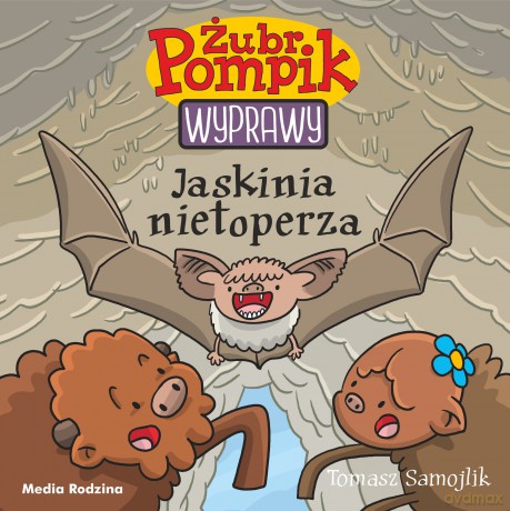 Jaskinia nietoperza. Żubr Pompik - Tomasz Samojlik [KSIĄŻKA]