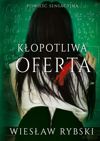 Kłopotliwa oferta - Wiesław Rybski [KSIĄŻKA]