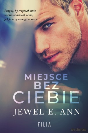 Miejsce bez ciebie - Jewel E. Ann [KSIĄŻKA]