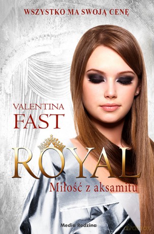 Miłość z aksamitu. Royal - Valentina Fast [KSIĄŻKA]