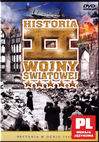 Historia II Wojny Światowej 17: Brytania w ogniu 1940-1944 [DVD]