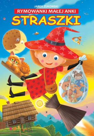 Straszki rymowanki małej Anki - Jarek Żukowski [KSIĄŻKA]