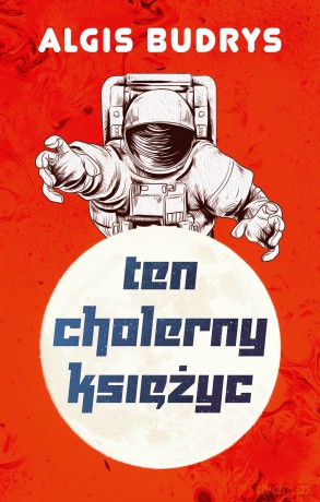 Ten cholerny księżyc - Algis Budrys [KSIĄŻKA]