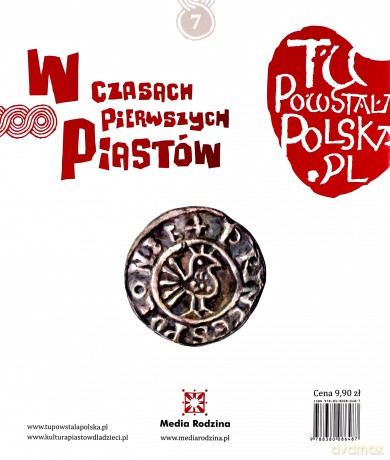 W czasach pierwszych Piastów. Tu powstała Polska - Jarosław Gryguć [KSIĄŻKA]