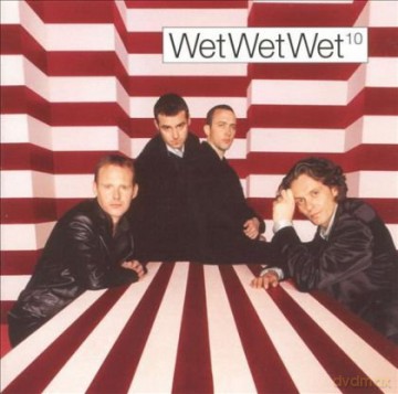 Wet Wet Wet: 10 [CD]