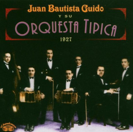 Juan Bautista Guido: 1927 [CD]