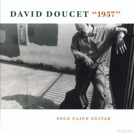David Doucet: 1957 [CD]