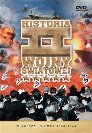 Historia II Wojny Światowej 18: W Rzeszy: Niemcy 1940-1944  [DVD]
