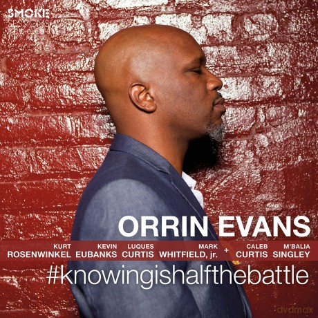Orrin Evans: #Knowingishalfthebattle [CD]