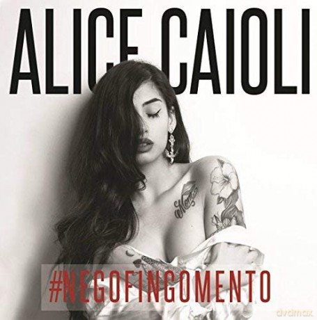 Alice Caioli: #Negofingomento [CD]