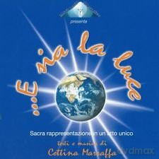 Cettina Marraffa: ....e Sia La Luce [CD]