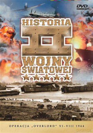 Historia II Wojny Światowej 19:Operacja Overlord VI-VIII 1944[DVD]