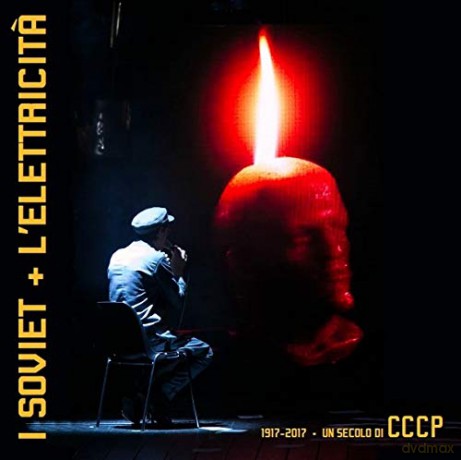 I Soviet + L Elettricita: 100 Anni Di Cccp [2CD]