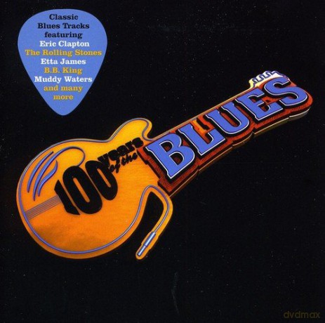 100 Years of the Blues [2CD]