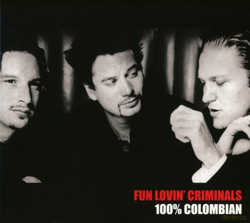Fun Lovin' Criminals: 100% Colombian [CD]