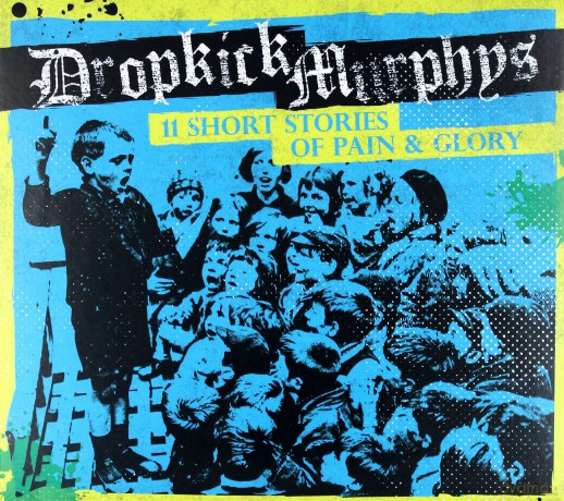 Dropkick Murphys: 11 Short Stories Of Pain And Glory [CD]