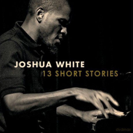 Joshua White: 13 Short Stories [CD]