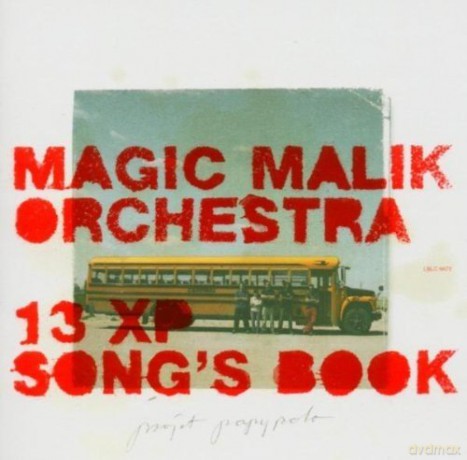 Magic Malik Orchestra: 13 Xp Song'S Book [CD]