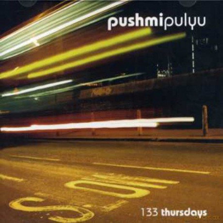 Pushmipulyu: 133 Thursdays [CD]