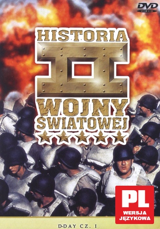 Historia II Wojny Światowej 21: D-DAY cz.1 [DVD]