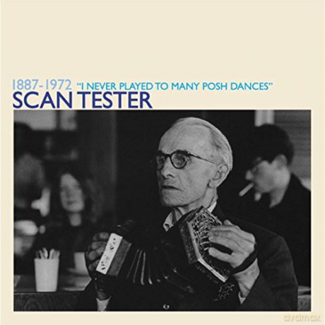 Scan Tester: 1887-1972 I Never Played [2CD]