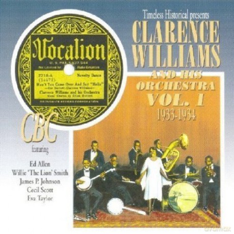 Clarence Williams And His Orchestra: 1933 - 1934 [CD]