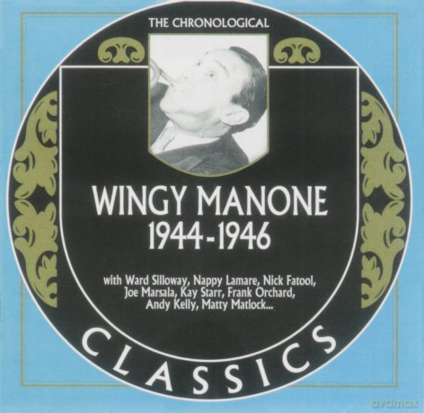 Wingy Manone: 1944-1946 [CD]