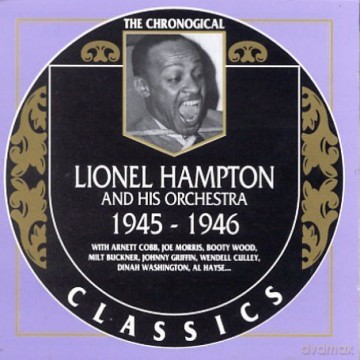 Lionel Hampton & His Orchestra: 1945-1946 [CD]