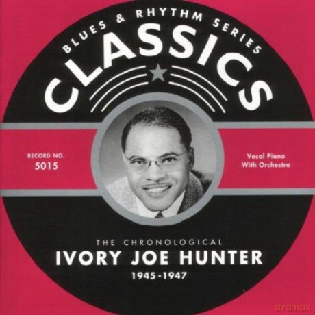 Ivory Joe Hunter: 1945-1947 [CD]