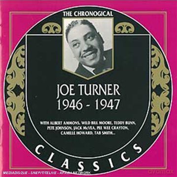 Big Joe Turner: 1946-1947 [CD]