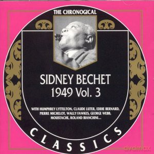 Sidney Bechet: 1949 Vol.3 [CD]