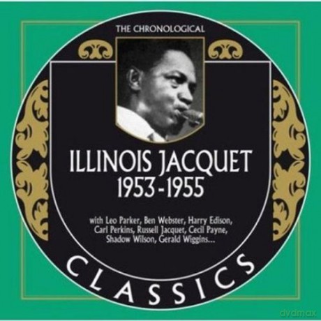 Illinois Jacquet: 1953-1955 [CD]