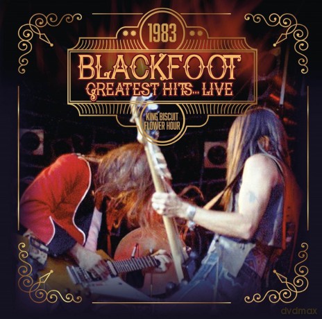 Blackfoot: 1983 Greatest Hits...Live [CD]
