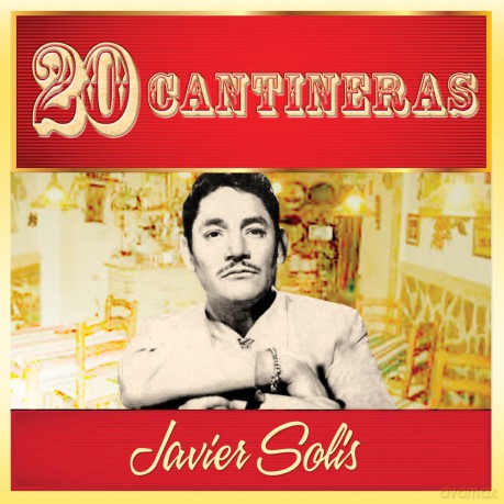 Javier Solis: 20 Cantineras [CD]
