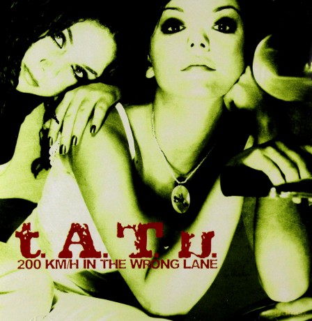 T.A.T.U.: 200 Km/h in the Wrong Lane [CD]