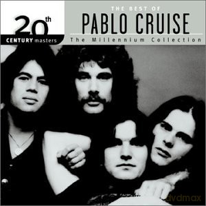 Pablo Cruise: 20th Century Masters - the Millennium Collection: The Best of Pablo Cruise [CD]