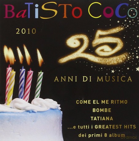 Batisto Coco: 25 Anni Di Musica [CD]