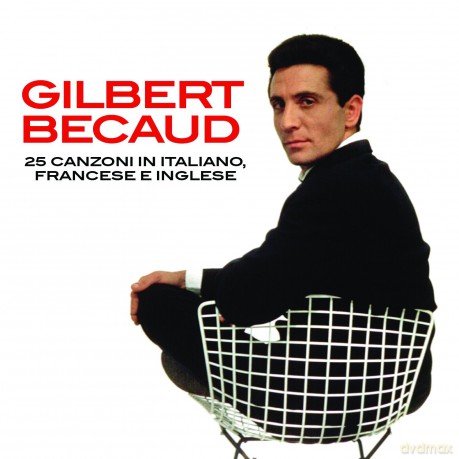 Gilbert Becaud: 25 Canzoni In Italiano, Francese & Inglese [CD]