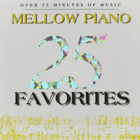 25 Mellow Piano Favorites [CD]