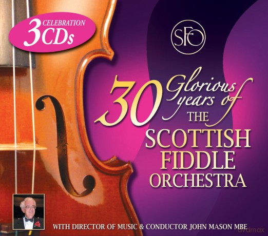 The Scottish Fiddle Orchestra: 30 Glorious Years of the Scottish Fiddle Orchestra [3CD]