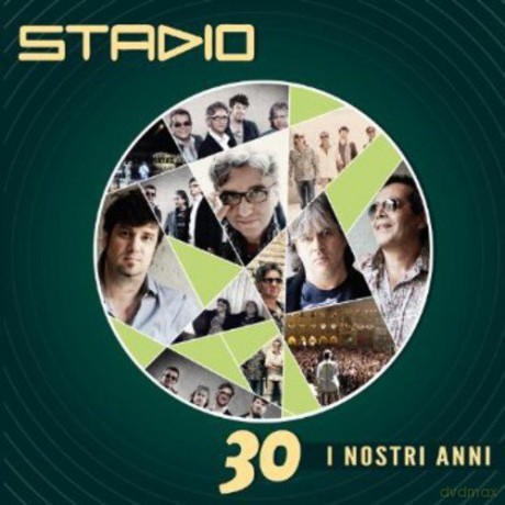Stadio: 30 I Nostri Anni [CD]