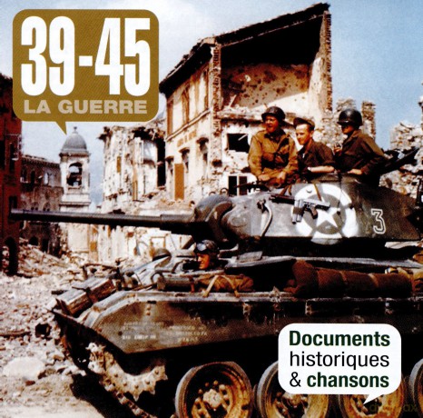 39-45 La Guerre: 39-45 La Guerre Documents Historiques Et Chansons [2CD]