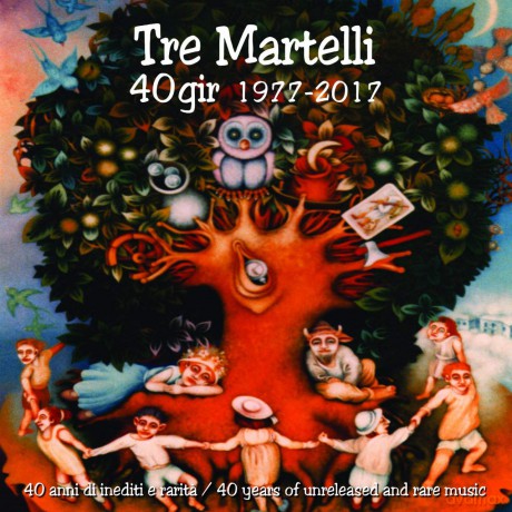Tre Martelli: 40 Gir 1977-2017 [CD]