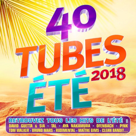 40 Tubes Ete 2018 [CD]
