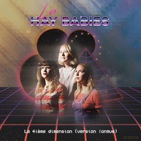 Les Hay Babies: 4ieme Dimension [CD]