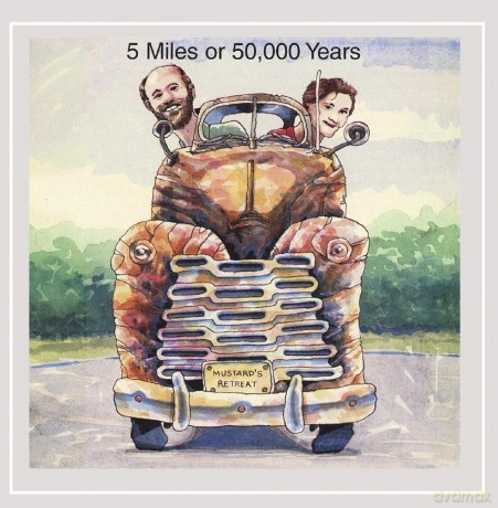 Mustard's Retreat: 5 Miles Or 50,000 Years [CD]