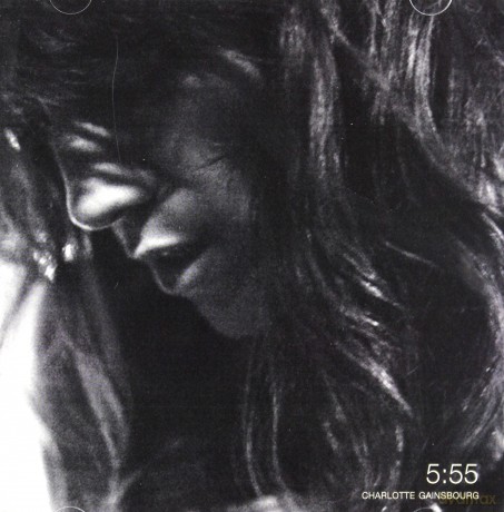Charlotte Gainsbourg: 5:55 [CD]