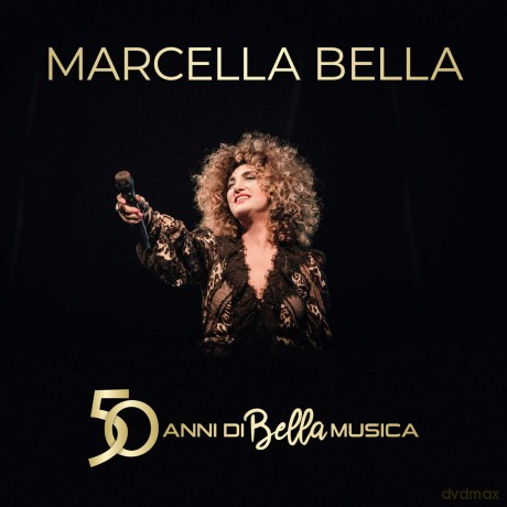Marcella Bella: 50 Anni Di Bella Musica Bella (2 Cd + Libro 64 Pagine Con Testi E Foto [3CD]