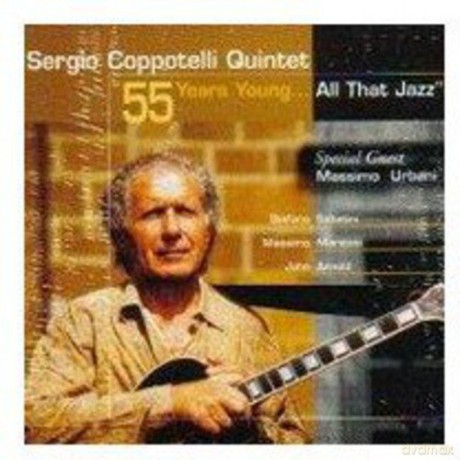 Sergio Coppotelli Quintet: 55 Years Young [CD]