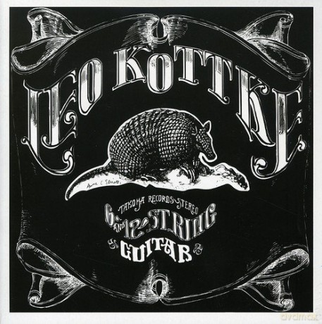 Leo Kottke: 6 and 12 String Guitar [CD]